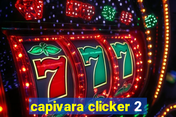 capivara clicker 2